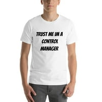 3xl vjerujte mi IM kontrolni menadžer majica kratkih rukava majica s nedefiniranim poklonima