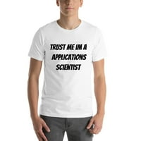 Vjerujte Mi Im A Aplikacija Naučnik Kratki Rukav Pamuk T-Shirt Od Undefined Gifts