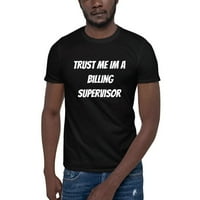 Vjerujte Mi Im Naplate Supervizor Kratki Rukav Pamuk T-Shirt Undefined Gifts